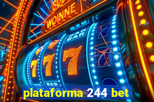 plataforma 244 bet